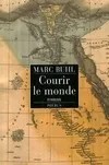 Courir le monde / roman