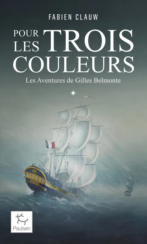 Les Aventures de Gilles Belmonte - Tome 1 Pour les trois couleurs