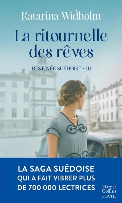 Destinée suédoise La Ritournelle des rêves