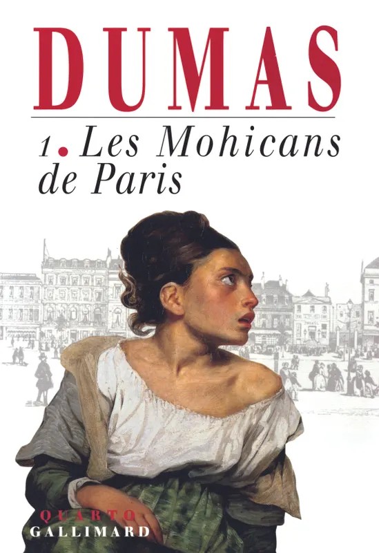 Les Mohicans de Paris (Tome 1)