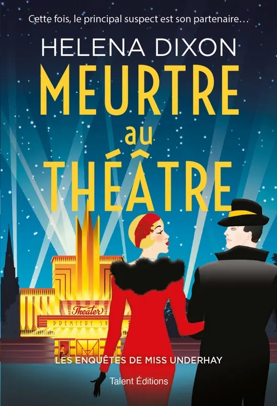 Meurtre au théâtre - Les enquêtes de Miss Underhay Tome 3 - Cozy Mystery