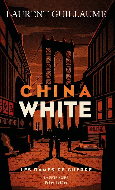 Les Dames de guerre - Tome 03 China white