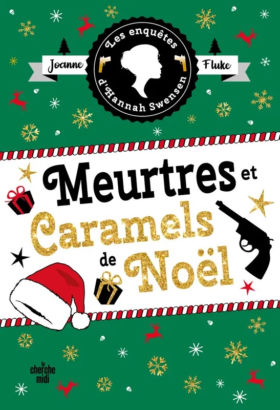 Les enquêtes d'Hannah Swensen - Un hors-série de Noël : Meurtres et caramels de Noël