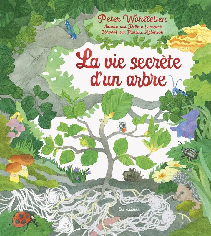La vie secrète d'un arbre