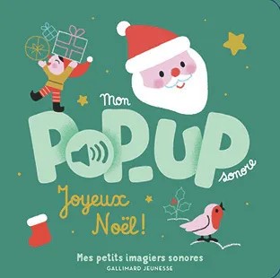 Mon pop-up sonore - Joyeux Noël !