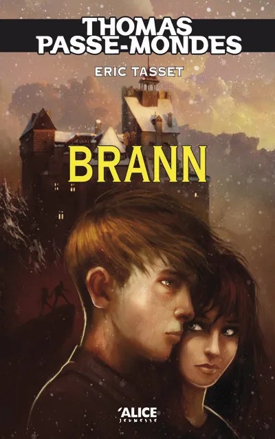 Thomas Passe-Mondes - Tome 05 Brann
