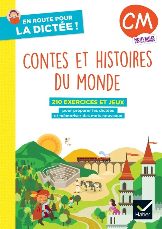 En route pour la dictée ! CM - Contes et histoires du monde - Ed. 2026 - Cahier élève