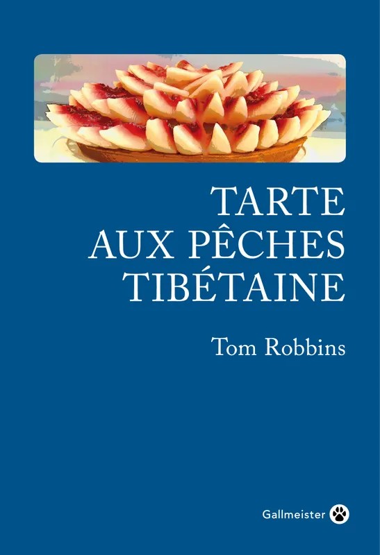 Tarte Aux Peches Tibetaine