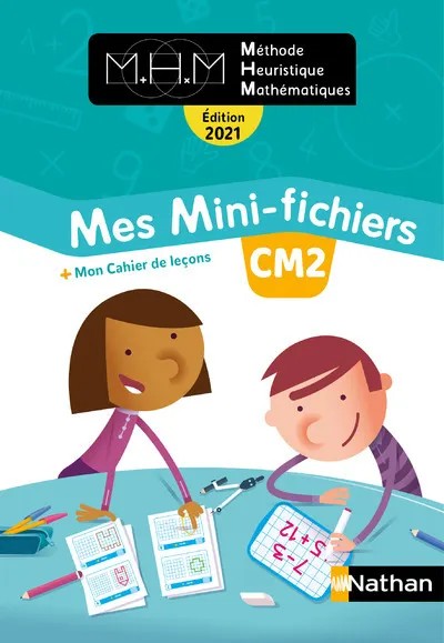 MHM - Mes mini-fichiers Maths CM2 - 2021