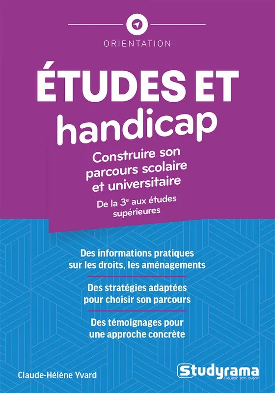 Études et handicap : Construire son parcours scolaire et universitaire