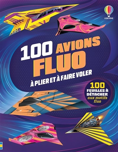 [1084209] 100 avions fluo à plier et à faire voler - Dès 6 ans