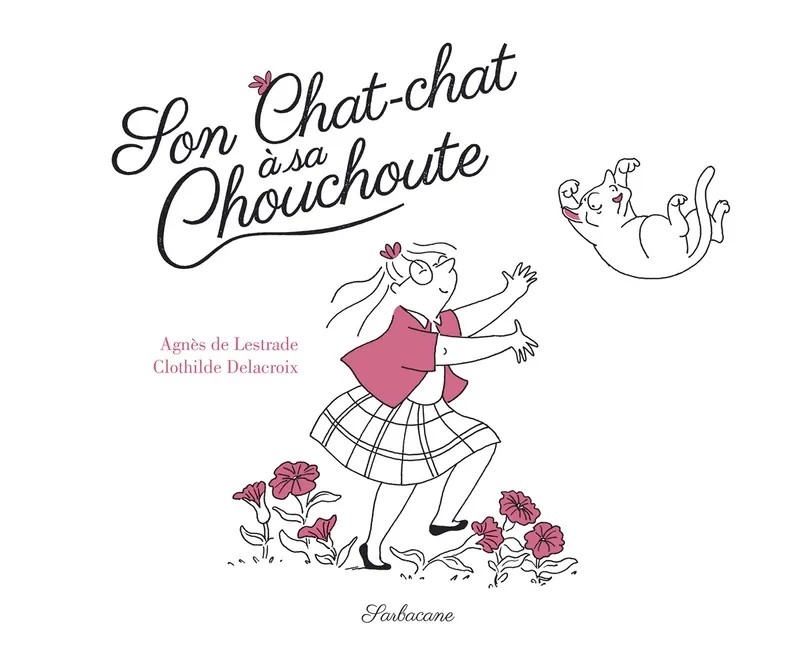 Son chat-chat à sa chouchoute