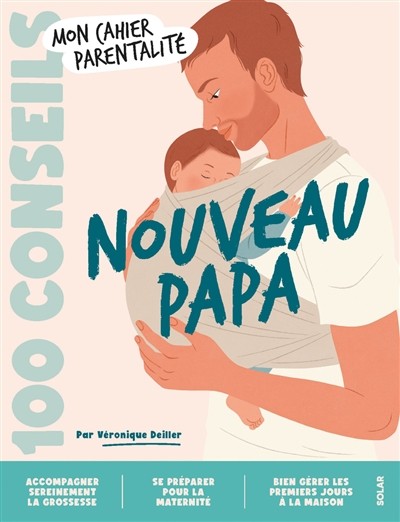 [1073909] 100 conseils parentalité - Nouveau Papa