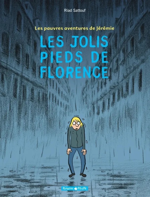 Les Pauvres Aventures de Jérémie Les Pauv.avent.de Jérémie - Tome 1 - Jolis Pieds de Florence (Les)