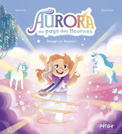 [FS97843] Aurora au pays des licornes - Danger sur Acornia !