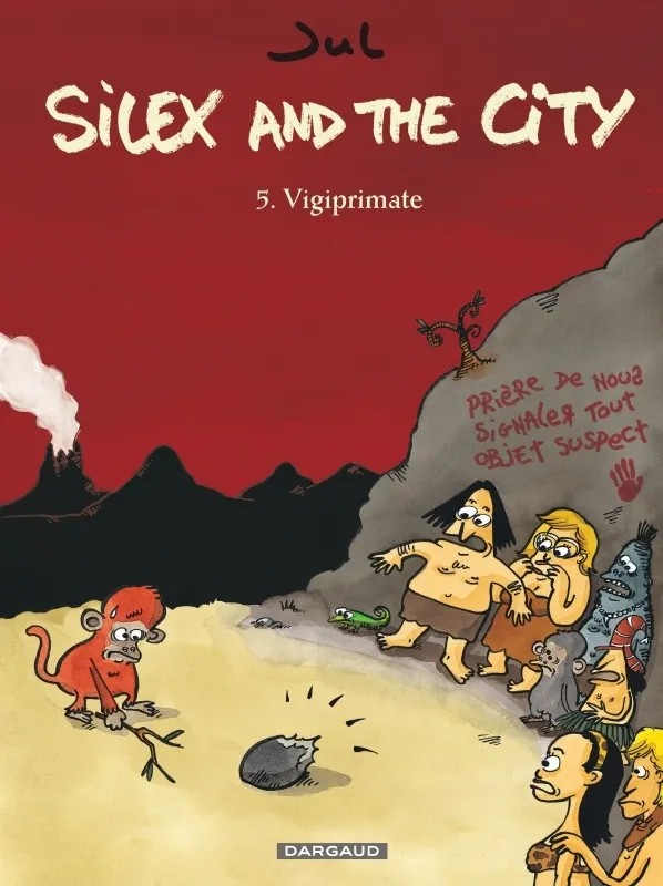 Silex and the city - Tome 5 - Vigiprimate