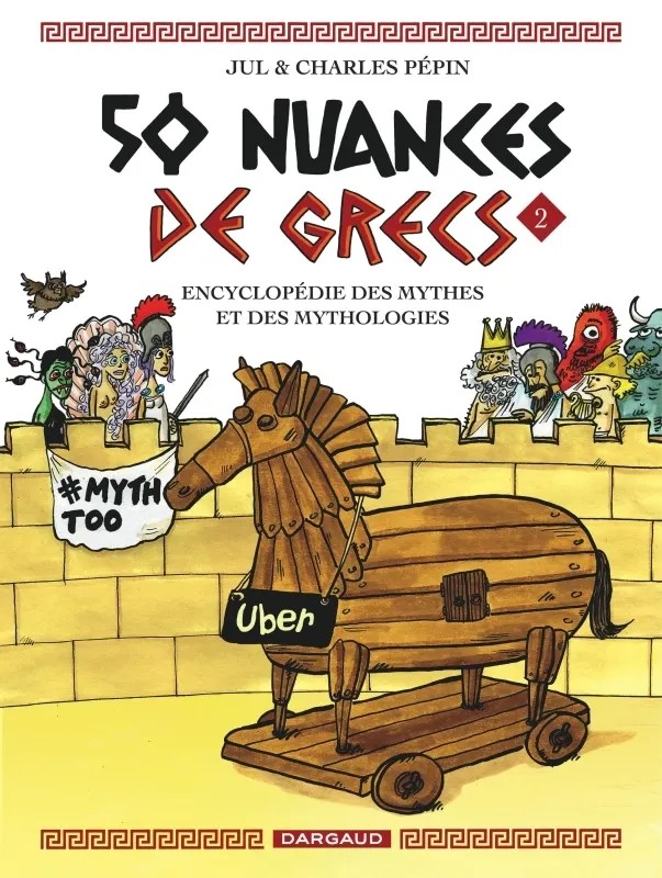 50 nuances de Grecs Encyclopédie des mythes et des mythologies