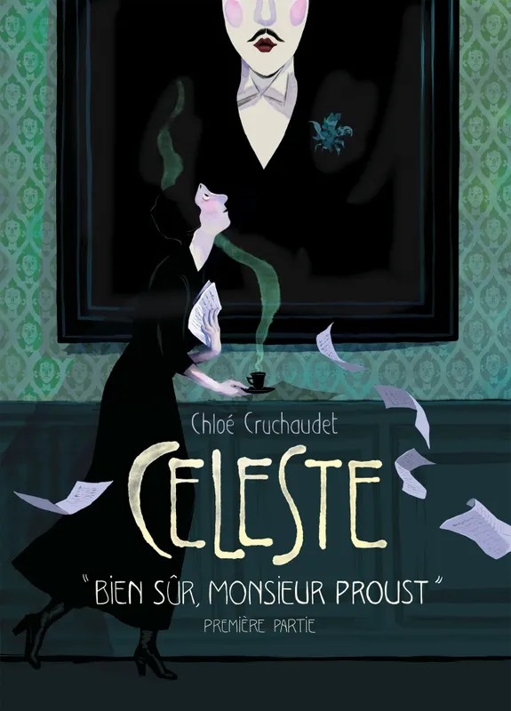Céleste - « Bien sûr, monsieur Proust. » - Première partie
