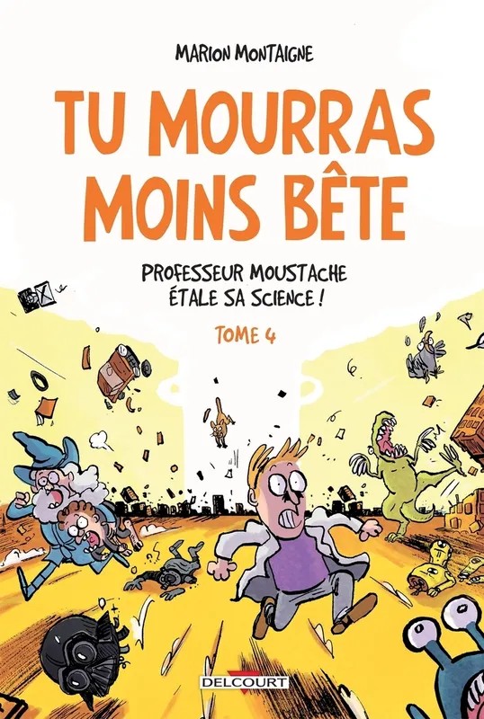 Tu mourras moins bête T04 Professeur Moustache étale sa science !