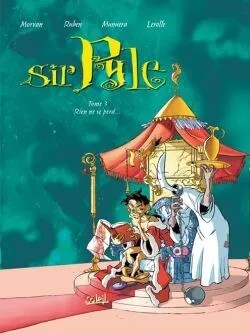 Sir Pyle S. Culape. Sir Pyle T03 - Rien ne se perd