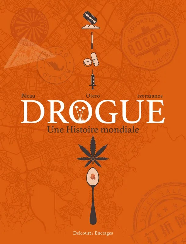 Drogue - Une histoire mondiale