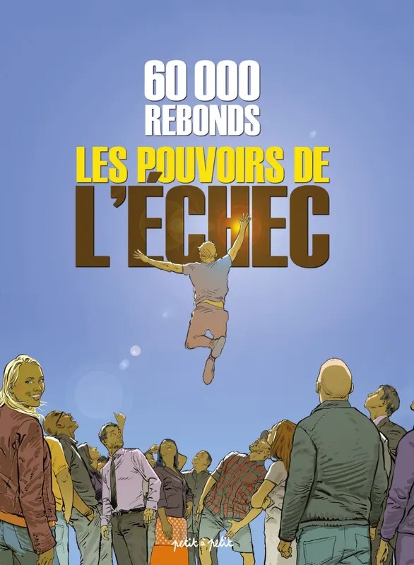 60 000 rebonds, le pouvoir de l'échec