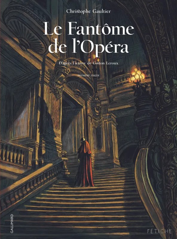 Le Fantôme de l'Opéra (Tome 1-Première partie)