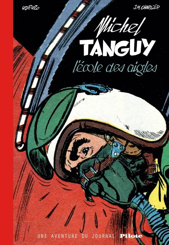 Une aventure du journal "Pilote" L'École des Aigles
