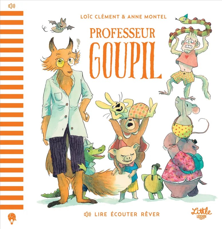 Lire Écouter Rêver - Professeur Goupil