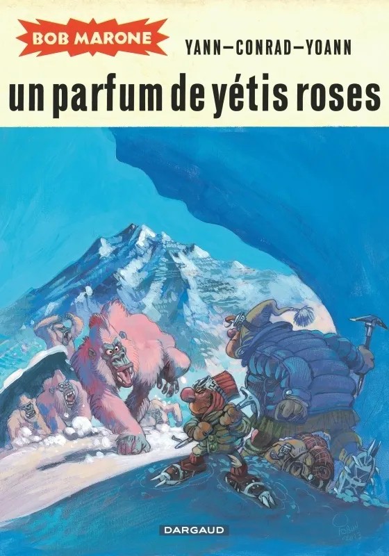 Bob Marone - Tome 2 - Un parfum de yétis roses
