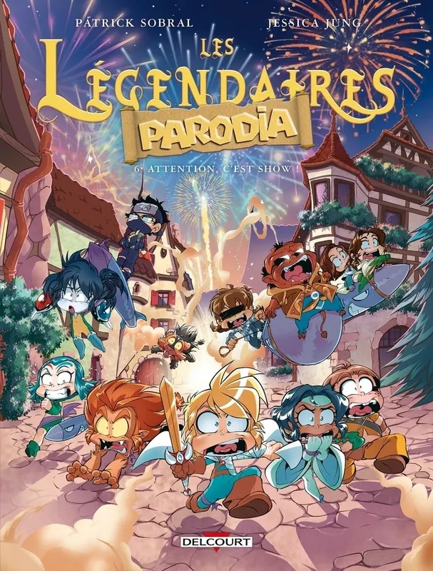 Les légendaires Parodia Les Légendaires - Parodia T06 - Attention, c'est show !