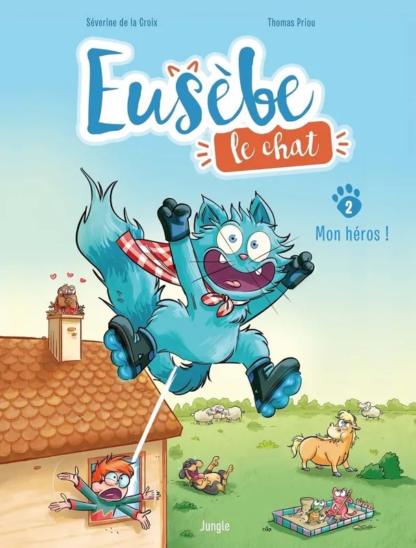 Eusèbe, le chat - Tome 2 Mon héros !