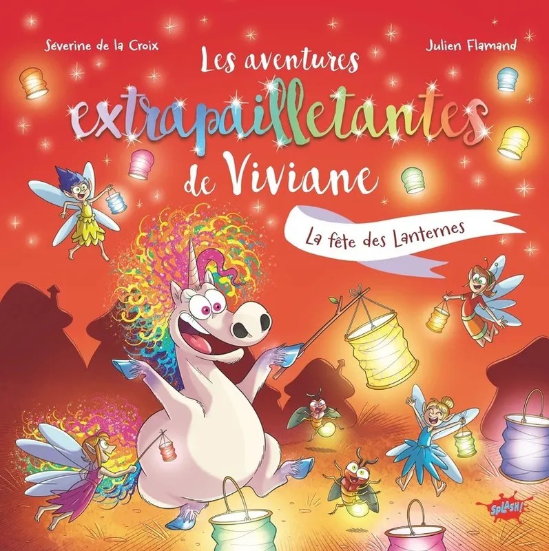 Les aventures extrapailletantes de Viviane - Tome 6 La fête des lanternes