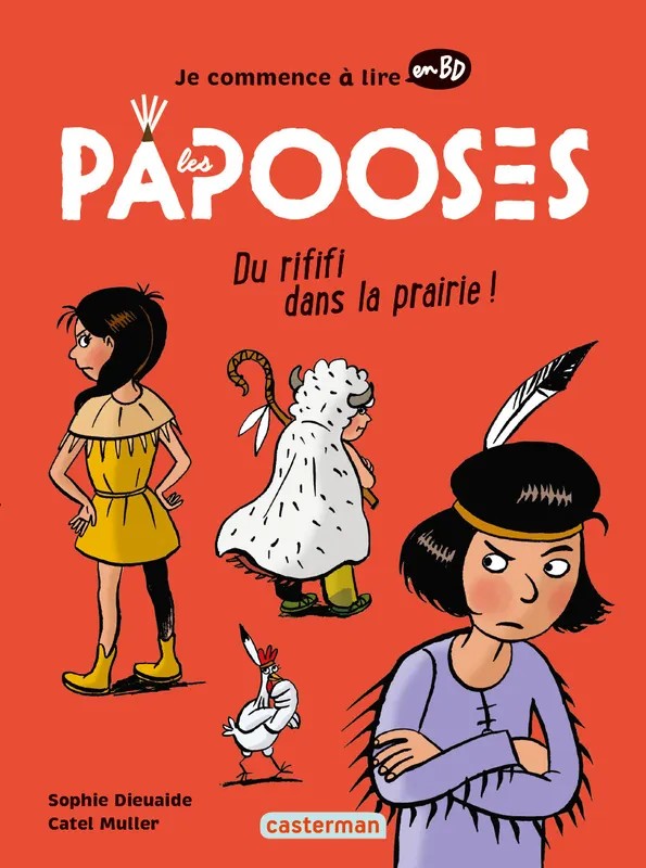 Les papooses Du rififi dans la prairie !