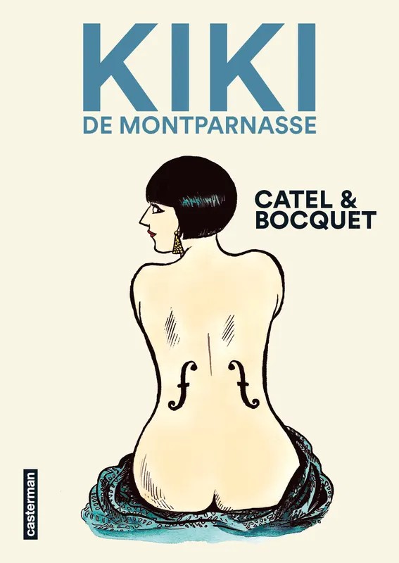 Les clandestines de l'histoire Kiki de Montparnasse