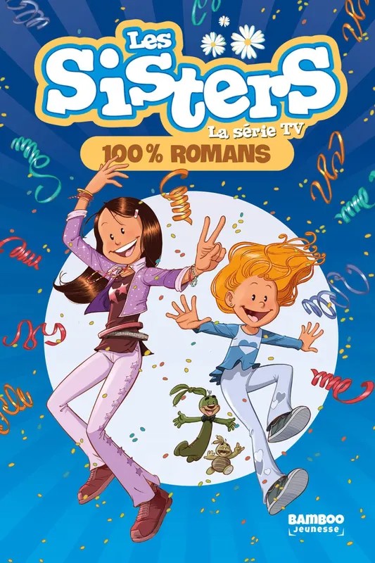 Sisters (Les) - La Série TV - Poche Les Sisters - La Série TV - tome 100 - 100% romans