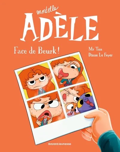 BD Mortelle Adèle, Tome 19 - Face de Beurk !