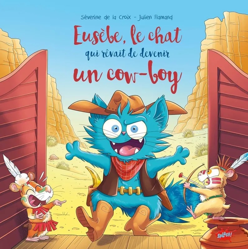 Eusèbe le chat qui rêvait de devenir un cow-boy