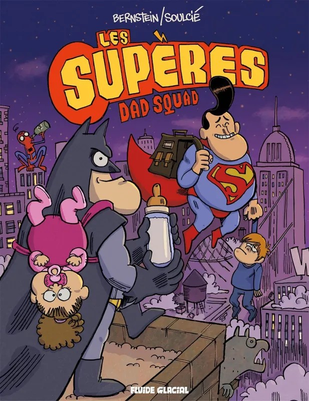 Les Supères / Dad Squad