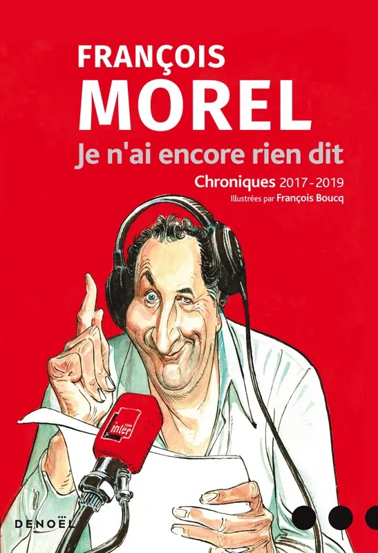 Je n'ai encore rien dit / chroniques 2017-2019