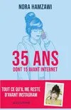 35 ans (dont 15 avant Internet)