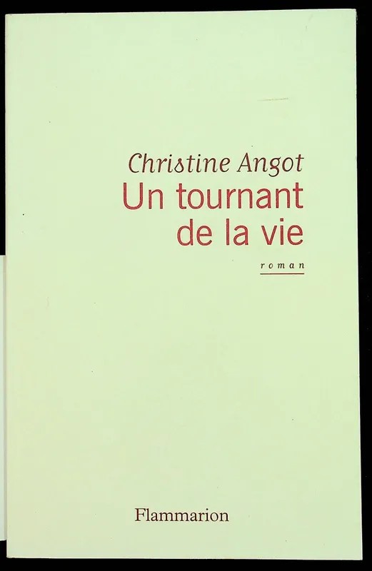 Un tournant de la vie