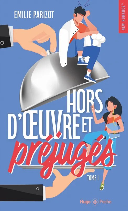 Chaud devant Hors-d'oeuvre et préjugés - Tome 01