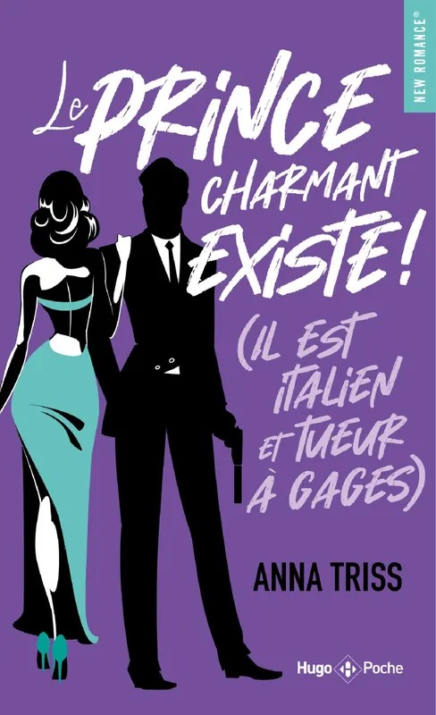 Les héritiers Le prince charmant existe ! (Il est italien et tueur à gages)