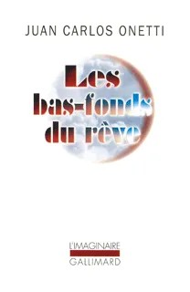 Les bas-fonds du rêve