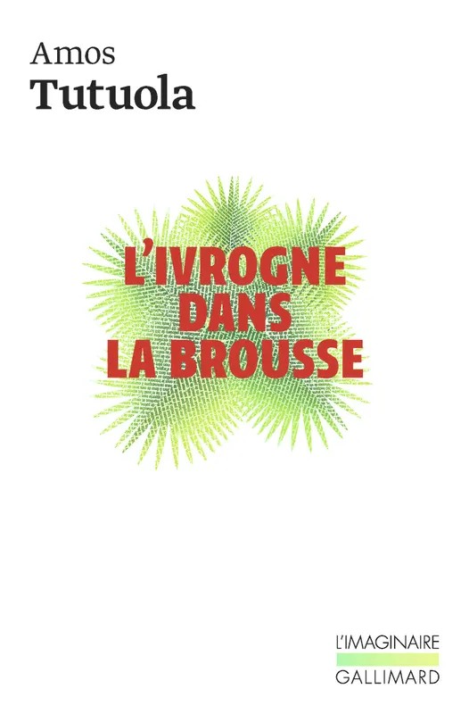 L'ivrogne dans la brousse