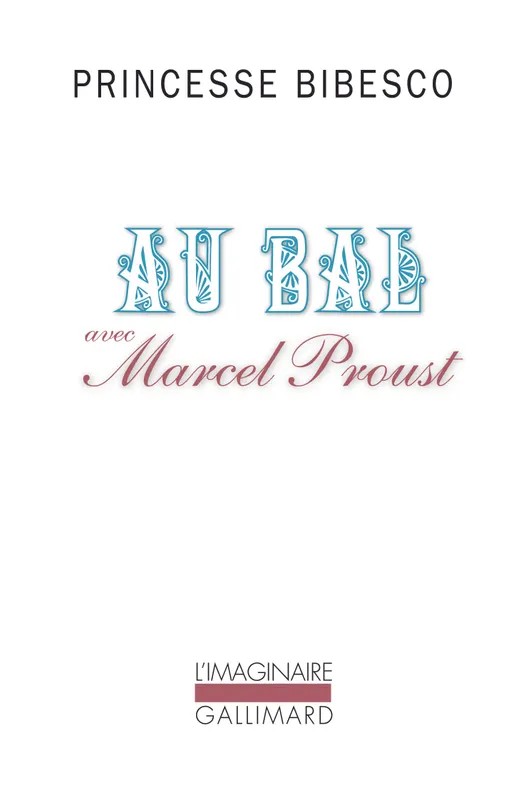 Au bal avec Marcel Proust