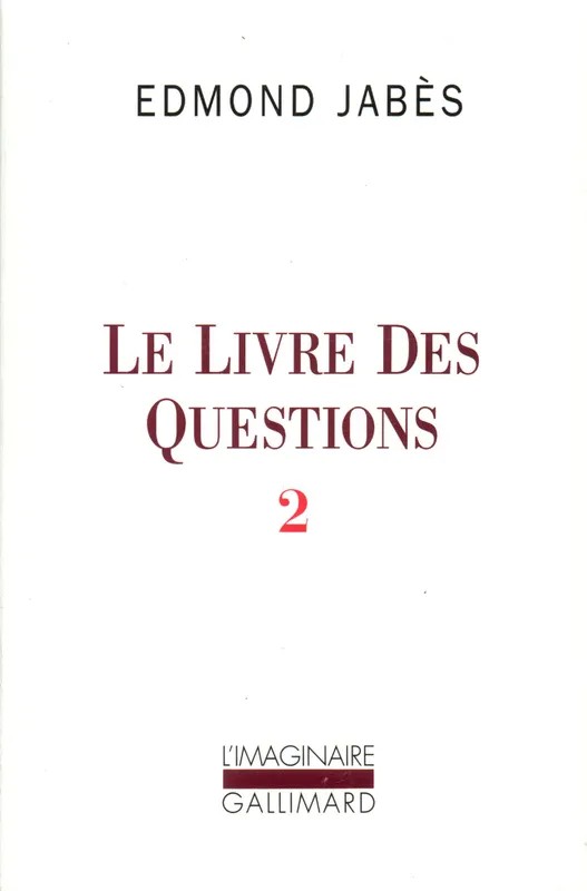 Le Livre des questions . Le livre des questions, II : Yaël - Elya - Aely - . (El, ou le dernier livre)