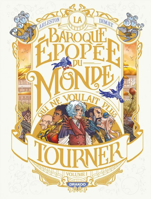 Baroque épopée du monde qui ne voulait plus tourner (La) La Baroque épopée du monde qui ne voulait plus tourner - vol. 01/2