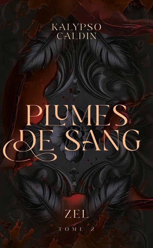 Plumes de sang - Zel - tome 2